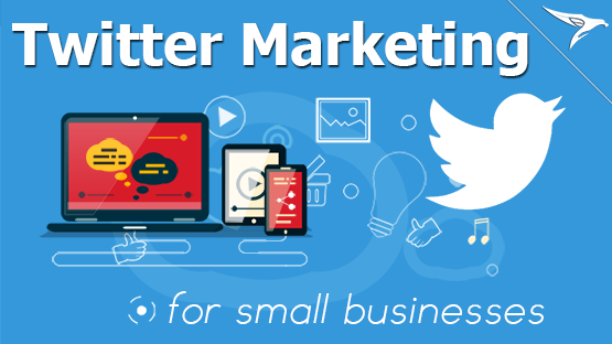 Twitter Marketing For Small Businesses
